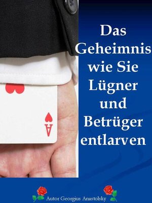 cover image of Das Geheimnis wie Sie Lügner und Betrüger entlarven